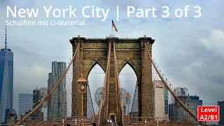 NEW YORK CITY - USA | Native-Speaker Schulfilm Part 3 of 3 + Unterrichtsmaterial (Level A2/B1)