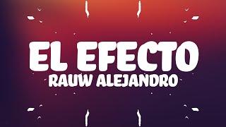 Rauw Alejandro - El Efecto (Letra) ft. Chencho Corleone