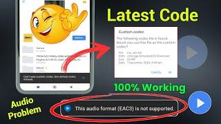 Audio Format Eac3 Not Supported In Mx Player | Custom Codec For Mx Player To Fix Eac3 Audio