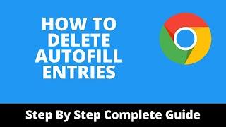 How to Delete Specific Autofill Entries in Chrome 2024 | How To Clear Autofill In Google Chrome