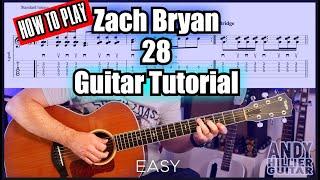 How to play Zach Bryan - 28 Guitar Tutorial with TABs