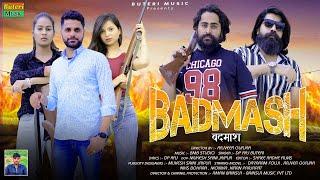 बदमाश - Badmash | New Rajasthani Hariyanvi song , Rajveer gurjar, Dayaram fouji ,Niks ,DP Raj Buteri