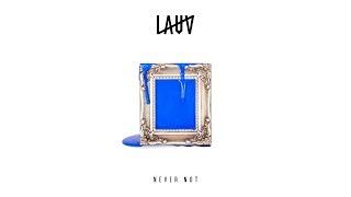 Lauv - Never Not [Official Audio]