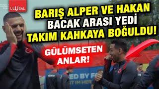 Millilerin keyfi yerinde! Barış Alper Yılmaz ve Hakan Çalhanoğlu tüm takımı gülme krizine soktu!