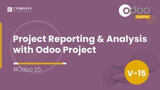 Project Reporting and Analysis with Odoo 15 Project | Odoo 15 Enterprise | Odoo15 Project Management