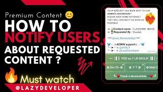 How to add user notification message about requested content in Auto Filter Bot. | #Premium_Content
