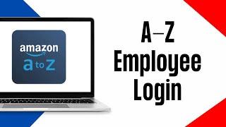 Amazon A-Z Employee Login 2024 | Amazon Employee Sign In Tutorial