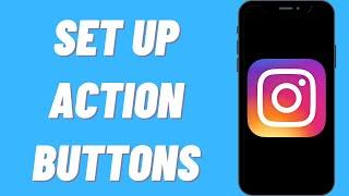 How To Set Up Action Buttons On Instagram Profile