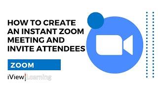 How to create an instant zoom meeting and invite attendees