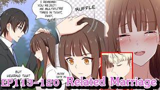 [อ่านมังงะ] Related Marriage EP 113 -120 #อ่านให้ฟัง #อ่านมังงะ