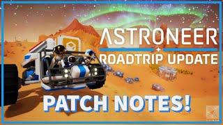 Astroneer ROADTRIP Update Out Now! (Patch Notes)