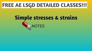 KERALA PSC AE LSGD CLASSES|| Simple stresses & strains|| strength of materials