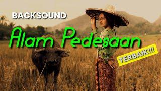 Backsound Alam Pedesaan Terbaik!!! | No Copyright