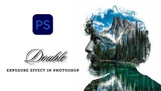 Quick and Easy Double Exposure Effect in Photoshop: Beginner's Guide