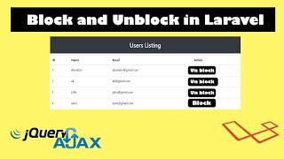 (Block & Unblock) User using AJAX & JQUERY in Laravel 7.0