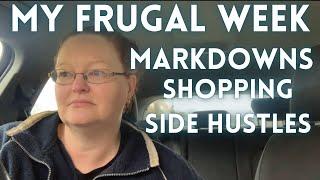 My FRUGAL week / Markdowns, Shopping & Side Hustles / Vlog