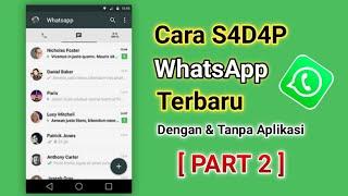 Cara Sadap WA Terbaru Dengan & Tanpa Aplikasi !