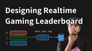 Designing a Realtime Gaming Leaderboard - Horizontally Scalable and Highly Available