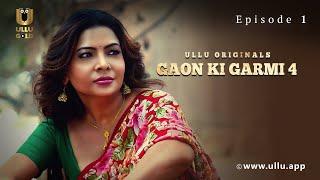 Ladki Ne Di Rishta Todne Ki Dhamki| Gaon Ki Garmi | Season-4 | Episode-1 | Ullu Originals | Ullu App