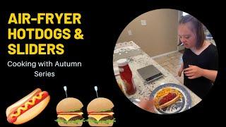 Air-Fryer Hotdogs & Sliders (Part 2)