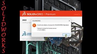 Method 2: Could NOT Obtain Licence for Solidworks Standard- Cannot connect to license server