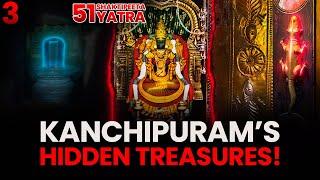 Can You Hear Goddess’s Anklets? ️| Kanchipuram Temples Complete Tour | Shakti Peetha Yatra -03