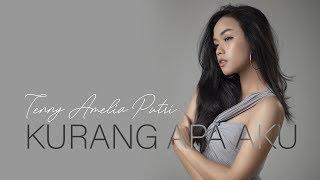 Tenny Amelia Putri - Kurang Apa Aku (Official Audio)