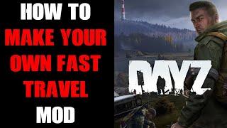 How To Make & Create Your Own DayZ Community Server Fast Travel Mod Code: PC, PlayStation & Xbox