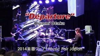 Departure / Kiyomi Otaka, Koichi Yabori, Kanade Sato