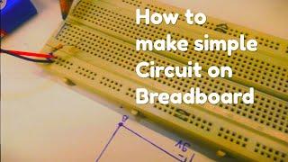 How to make simple on Breadboard