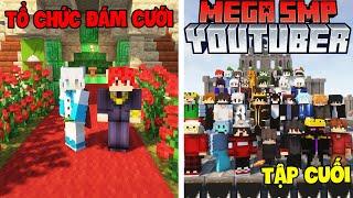 MINECRAFT MEGA SMP TẬP CUỐI: TRẬN CHIẾN CUỐI CÙNG | VANH MC TỔ CHỨC ĐÁM CƯỚI VỚI YUKIMC