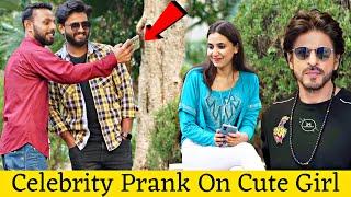 Celebrity Prank On Cute Girl @ThatWasCrazy