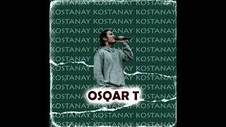 Osqar T "Kostanay" (debut)