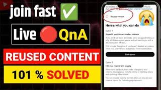 Reused Content Special QnA | Reused Content Monetization Problem Solved | Join Live 
