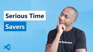 Top 5 Serious Time Savers in VS Code #marathon