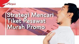 Strategi Mencari Tiket Pesawat Murah Promo yang Kamu Belum Tahu!