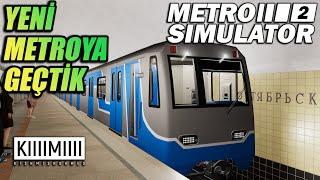 METRO SIMULATOR 2 | YENİ VE MODERN METROYA GEÇİŞ YAPTIK // OYUNDAN HİÇ BİRŞEY ANLAMIYORUM