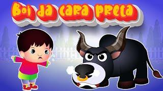 Boi da cara preta | Canção de Ninar | Nursery Rhymes | Música Infanti