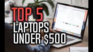 ▶️ Best Laptops Under $500 in 2018! | Buy on Amazon | 10BestOnes