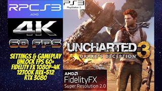 Uncharted 3: Drake's Deception RPCS3 FidelityFX 4K 60FPS Gameplay & Settings 12700K AVX-512 RTX 3080