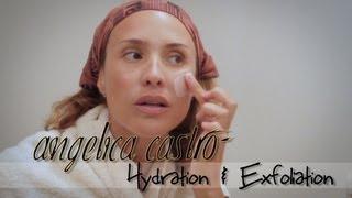 Hydration & Exfoliation with Angelica Castro