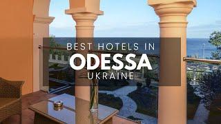 Best Hotels In Odessa Ukraine (Best Affordable & Luxury Options)