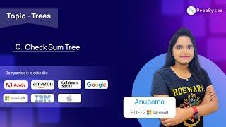 PrepBytes | Popular Coding Interview Question | Check Sum Tree