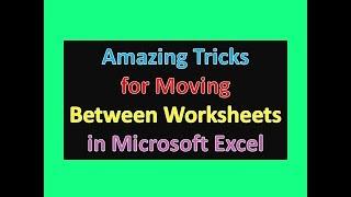 Amazing Shortcut Keys for Moving Between Worksheets in Microsoft Excel : Excel Tips and Tricks