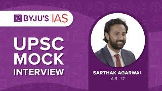 Sarthak Agarwal | AIR 17 | UPSC Topper 2020 | UPSC Mock Interviews