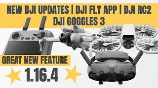 New updates DJI Fly app 1.16.4 Brand new feature DJI RC2 & DJI Goggles 3 V01 00 0800 #shaunthedrone