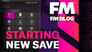 How to set up your FM22 save - The best way to set up your Football Manager 2022 save