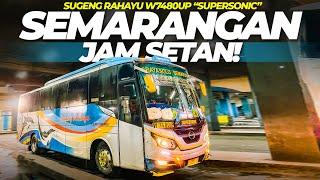 DILUAR DUGAAN, NAIK BUS INI TENGAH MALAM CUMA 4 JAM?? Trip Sugeng Rahayu 7480 Semarangan