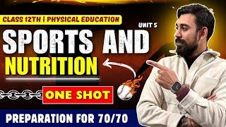 Sports and Nutrition | Chapter 5 | Physical education | One Shot