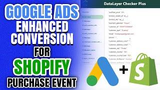 Google Ads Enhanced Conversion For A Shopify Purchase